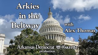 Arkies in the Beltway Episode 2 Week of Sept 17 [upl. by Greiner]