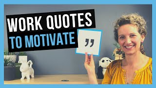 Positive Quotes For Work TO STAY MOTIVATED [upl. by Gatian]