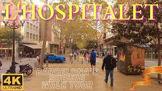 4K LHospitalet de Llobregat Barcelonas suburb full walk tour best place to live if moving [upl. by Madaih]