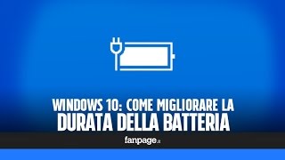 Windows 10 come migliorare la durata della batteria [upl. by Platt]