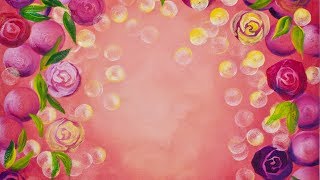 🌹 Rose Bokeh 🌹 EASY and Simple background Step by Step Acrylic Painting tutorial  TheArtSherpa [upl. by Ffoeg]