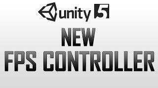 Using the new FPSController in Unity 5 [upl. by Giacobo461]