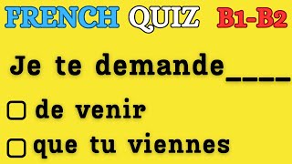 B1B2  FRENCH Indirect Speech  GRAMMAR QUIZ [upl. by Leiuqese]