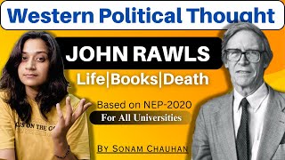 JOHN RAWLSLIFEBOOKSDEATHWestern Political ThoughtBA4 SEMBased On NEP2020By Sonam Chauhan [upl. by Marih]