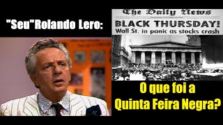 Rolando Lero  O que foi a Quinta Feira Negra [upl. by Feilak930]