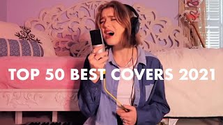 TOP 50 BEST COVERS OF 2021 [upl. by Osnerol]