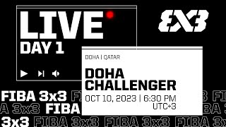 RELIVE  FIBA 3x3 Expo Doha Challenger 2023  Qualifier for Abu Dhabi Masters  Day 1 [upl. by Ennasor]