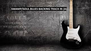 SWAMPSOUL BLUES BACKING TRACK IN A [upl. by Pinkerton]