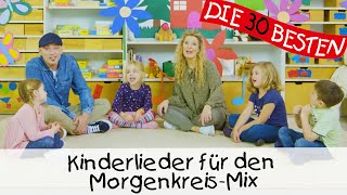 Kinderlieder für den MorgenkreisMix  Kinderlieder zum Mitsingen und Bewegen [upl. by Woothen]