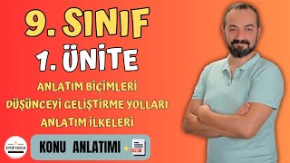 9 SINIF  1 ÜNİTE  ANLATIM BİÇİMLERİ  DÜŞÜNCEYİ GELİŞTİRME YOLLARI  ANLATIM İLKELERİ [upl. by Enomis17]