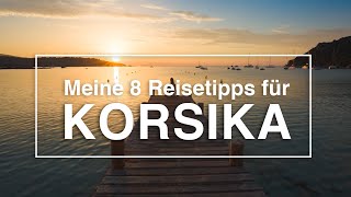 8 Ausflugstipps für Korsika [upl. by Slavic]