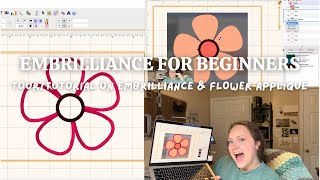 Flower Applique Design Tutorial  Embrilliance Tour for Beginners [upl. by Ameekahs]