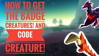 How to get the Badge creatures  The code creature Malgamation island [upl. by Trainor169]