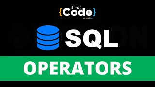 SQL Operators Tutorial  Operators In SQL Explained  SQL Tutorial for Beginners  SimpliCode [upl. by Notneb562]