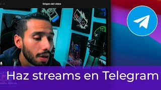 Cómo hacer streams en Telegram [upl. by Farrell]