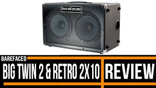 Barefaced Big Twin 2 and Retro Two 10 Bass Cabs Review [upl. by Adelric684]