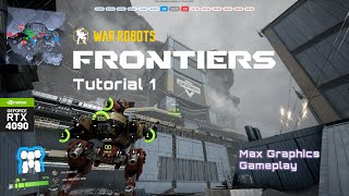 War Robots Frontiers PreLaunch  Max Graphics Settings Gameplay  Tutorial Part 12 [upl. by Netfa692]