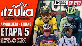 🔴EN VIVO 🚵‍♂️ ETAPA 5🔺LA ITZULIA🔺1759 KM 🏆🚵‍♂️ [upl. by Anerdna]