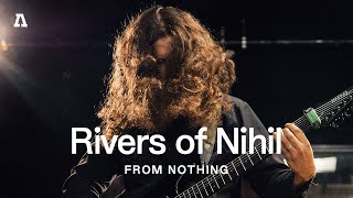 Rivers of Nihil  Audiotree From Nothing [upl. by Collayer]