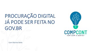 PROCURAÇÃO DIGITAL JÁ PODE SER FEITA NO GOVBR  Com Marina Bello [upl. by Hay]