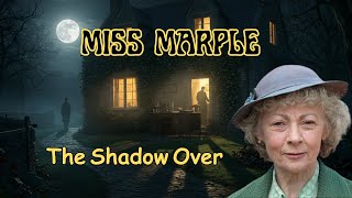 Miss Marple amp The Shadow Over  A Miss Marple Story [upl. by Samuel]