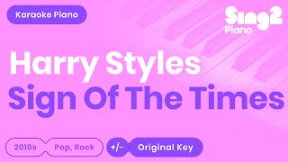 Harry Styles  Sign of the Times Piano Karaoke [upl. by Helmut]