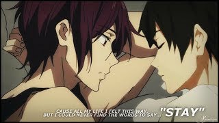 Rin amp Haru  Stay [upl. by Rea]