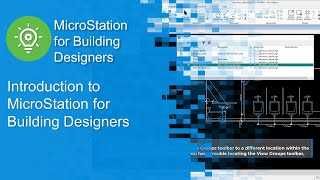 Whats in the quotIntroduction to MicroStation CONNECT Edition for Building Designersquot Video Series [upl. by Lancaster482]