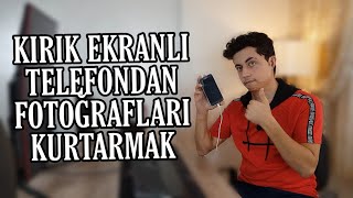 Kırık Ekranlı Telefonlardan Resimlerinizi Nasıl Kurtarırsınız [upl. by Carboni75]