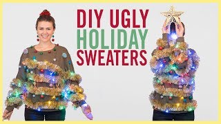 STYLE  3 Ugly Holiday Sweater DIYs Thatll Win Every Contest [upl. by Yvad]