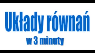 Układy równań w 3 minuty [upl. by Racklin389]