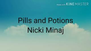 Nicki Minaj  Pills N Potions lyrics [upl. by Syverson]