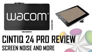 Wacom Cintiq 24 Pro Review  Screen staticnoise and other thoughts [upl. by Christi]