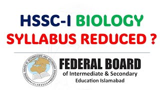 Class 11 Biology Reduced Syllabus Topics  FBISE 2024  Reduced Syllabus [upl. by Magill674]