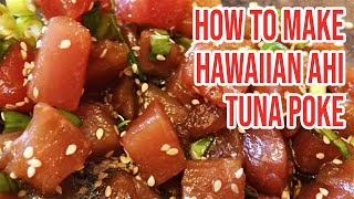 How to Make Hawaiian Ahi Tuna Poke  StepbyStep Instructions [upl. by Nedmac800]