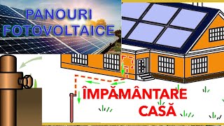 Impamantare Casa si Panouri Fotovoltaice [upl. by Abehs]