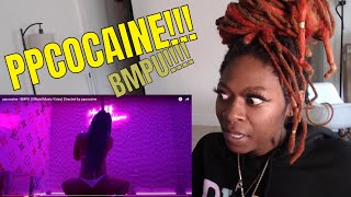 PPCOCAINE  BMPU OFFICIAL MUSIC VIDEO REACTION [upl. by Abigael]