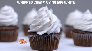 Make Whip Cream at Home Using Egg White  Swiss Meringue Cream [upl. by Harned423]