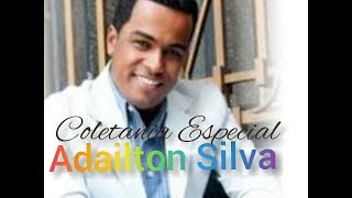 ADAILTON SILVA COLETANIA ESPECIAL AS MELHORES [upl. by Livvi526]