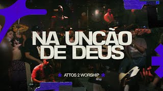 Na unção de Deus  Attos2 Worship Versão Elaine de Jesus [upl. by Leipzig]