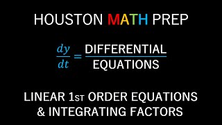 FirstOrder Linear Differential Equations amp Integrating Factors Introduction [upl. by Auqeenwahs]