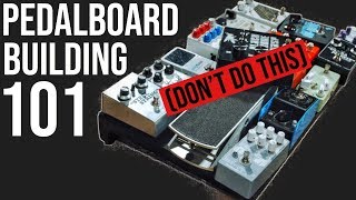 How To Build A Pedalboard A Beginners Guide [upl. by Ferrell905]