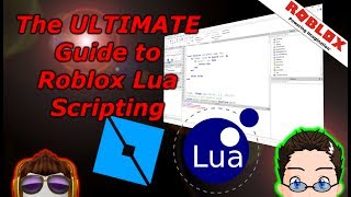 The Ultimate Roblox Lua Scripting Guide [upl. by Dimitris240]