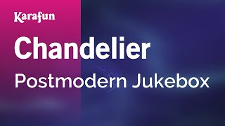 Chandelier  Postmodern Jukebox  Karaoke Version  KaraFun [upl. by Eoz976]