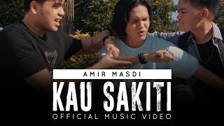 Kau Sakiti  Amir Masdi Official Music Video [upl. by Lenora34]