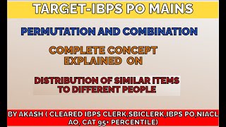 PERMUTATION AND COMBINATION I DISTRIBUTION OF SIMILAR ITEMS TO DIFFERENT PEOPLE I IBPS PO MAINS I [upl. by Laefar372]