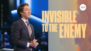 Invisible To The Enemy  Joel Osteen [upl. by O'Rourke389]