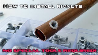 How to Install Rivet Nuts Rivnuts Without Special Tools [upl. by Ahsinroc]