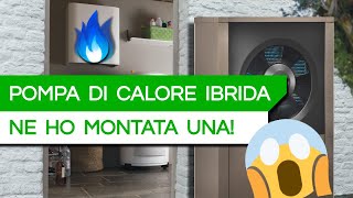 POMPA DI CALORE IBRIDA Buderus installazione in diretta dal CANTIERE [upl. by Storz]