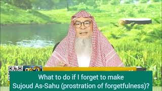 What to do if I forget to make sujood as sahu prostration of forgetfulness assim assim al hakeem [upl. by Htiffirg]